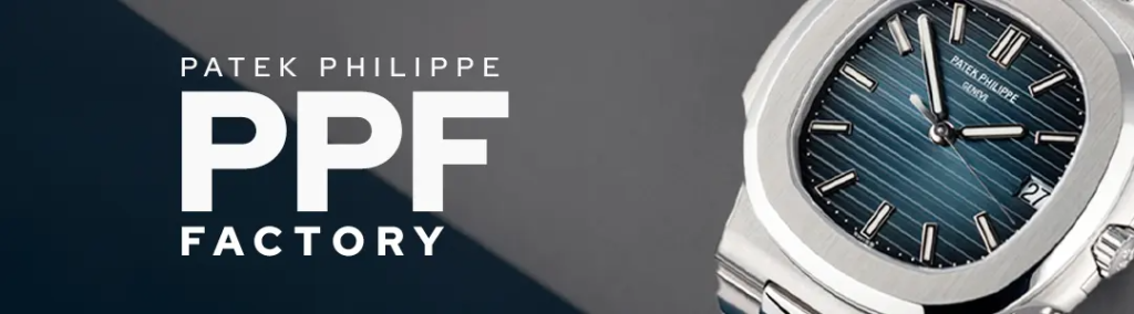 PPF Factory: Best PPF Watches